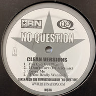 NO QUESTION / No Question (Clean Versions)