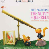 NUTTY SQUIRRELS / BIRD WATCHING