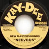 NEW MASTERSOUNDS / NERVOUS