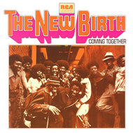 NEW BIRTH / COMING TOGETHER