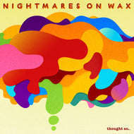 NIGHTMARES ON WAX / THOUGHT SO