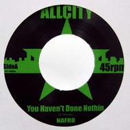 NAFRO / YOU HAVEN'T DONE NOTHIN