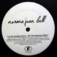 NORMA JEAN BELL / IM THE BADDEST BITCH : THE MOODYMANN MIXES