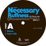 NATURE (DJ MILO) / NECESSARY RUFFNESS EP