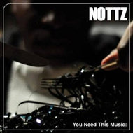 NOTTZ (feat. MAYER HAWTHORNE) / YOU NEED THIS MUSIC
