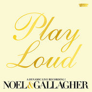 NOEL&GALLAGHER / PLAY LOUD