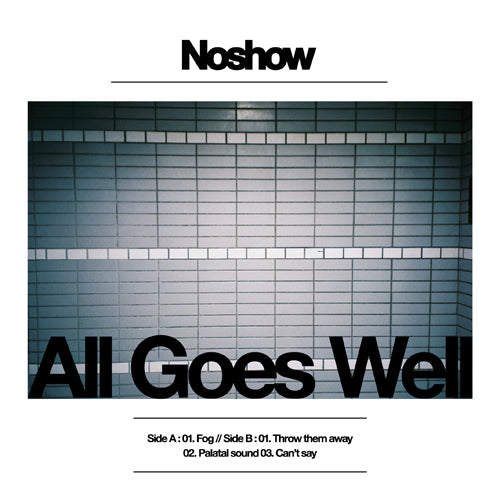 全国激安送料込　Noshow All Goes Well 7インチレコード 新品 邦楽