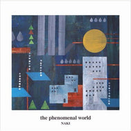 NAKI / THE PHENOMENAL WORLD