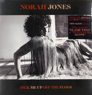 NORAH JONES / Pick Me Up Off The Floor
