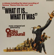 オーサカ＝モノレール / WHAT IT IS... WHAT IT WAS