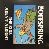 OFFSPRING / THE KIDS AREN'T ALRIGHT