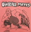 OI SKALL MATES / KIDZ NEXT SKAAAA
