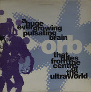 ORB / A HUGE EVER GROWING PULSATING BRAIN