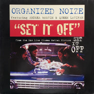 ORGANIZED NOIZE / SET IT OFF