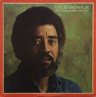 OSCAR BROWN JR. / BROTHER WHERE ARE YOU