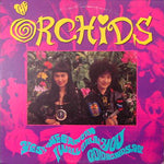 ORCHIDS / YES, WE CAN CAN