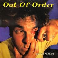 OUT OF ORDER / EYE CARAMBA