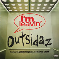 OUTSIDAZ / I'm Leavin'