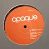 OPAQUE / MALICE