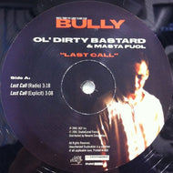 OL' DIRTY BASTARD & MASTA FOUL / LAST CALL