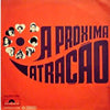 O.S.T. / A PROXIMA ATRACAO