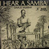 ONAJE MURRAY / I HEAR A SAMBA