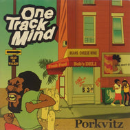 ONE TRACK MIND / PORKVITZ