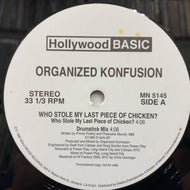 ORGANIZED KONFUSION / WHO STOLE MY LAST PIECE OF CHICKEN?
