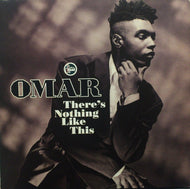 OMAR / THERE'S NOTHING LIKE THIS