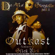 OUTKAST / DA ART OF STORYTELLIN'