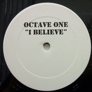 OCTAVE ONE / I BELIEVE