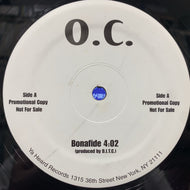 O.C. / Bonafide / Love Is Life