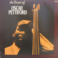 OSCAR PETTIFORD / THE FINEST OF OSCAR PETTIFORD