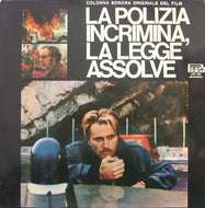 O.S.T. (MAURIZIO DE ANGELIS) / LA POLIZIA INCRIMINA, LA LEGGE ASSOLVE