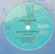 OPEN HOUSE / SEVEN DAYS WEEKEND