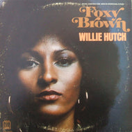 O.S.T. (WILLIE HUTCH) / FOXY BROWN