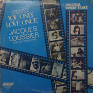O.S.T (JACQUES LOUSSIER) / YOU ONLY LOVE ONCE