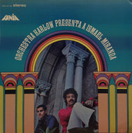 ORCHESTRA HARLOW / PRESENTA A ISMAEL MIRANDA