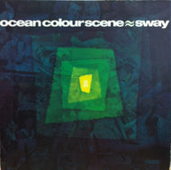 OCEAN COLOUR SCENE / SWAY