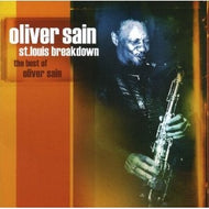 OLIVER SAIN / ST.LOUIS BREAKDOWN / THE BEST OF OLIVER SAIN