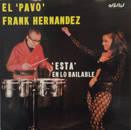 ORQUESTA  FRANK HERNANDEZ / El Pavo Frank Hernandez Esta En Lo Bailable