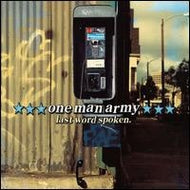 ONE MAN ARMY / LAST WORD SPOKEN
