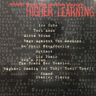 O.S.T. (ICE CUBE, TORI AMOS, RAGE AGAINST THE MACHINE) / HIGHER LEARNING (MUSIC FROM THE MOTION PICTURE)