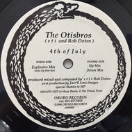 OTISBROS / 4TH OF JULY