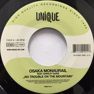 OSAKA MONAURAIL / NO TROUBLE ON  THE MOUNTAIN