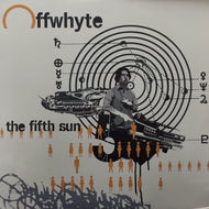 OFFWHYTE / THE FIFTH SUN