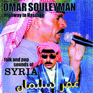 OMAR SOULEYMAN / Highway To Hassake