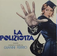 O.S.T. (GIANNI FERRIO) / LA POLIZIOTTA