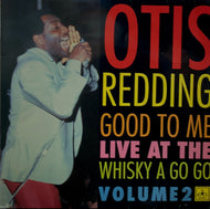 OTIS REDDING / GOOD TO ME Live At The Whisky A Go Go Volume 2