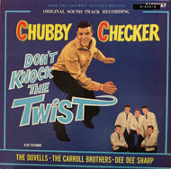 O.S.T. (Chubby Checker, The Dovells) / Don't Knock The Twist